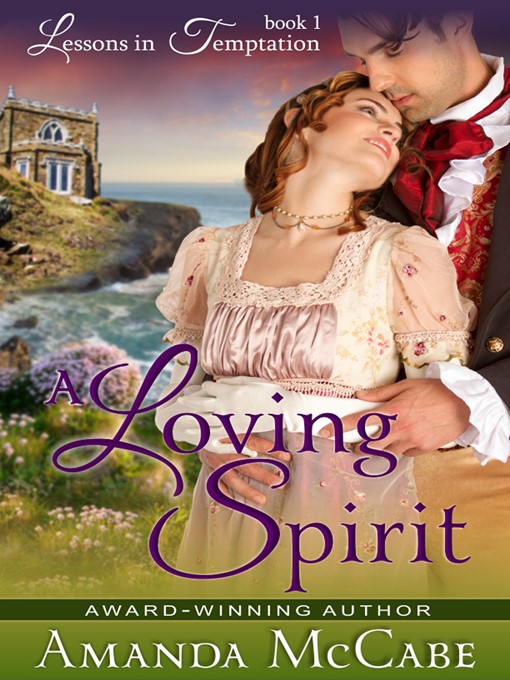 Title details for A Loving Spirit by Amanda McCabe - Available